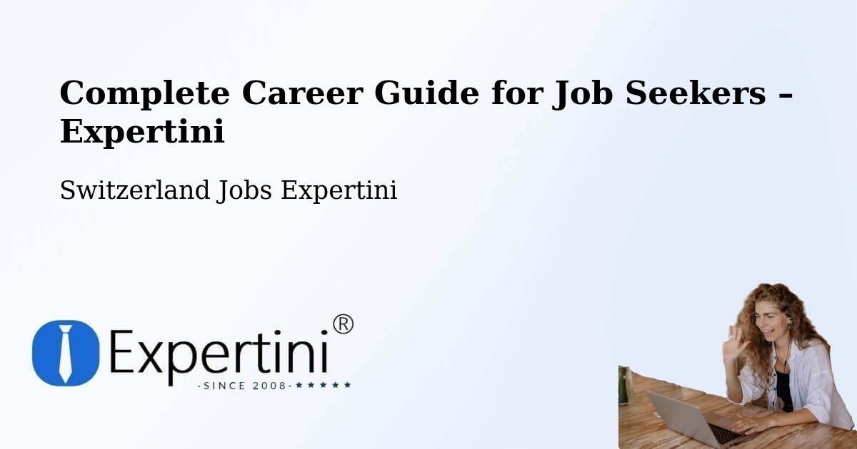 Career Guide for Job Seekers – Trub - Trub, Switzerland Jobs Expertini