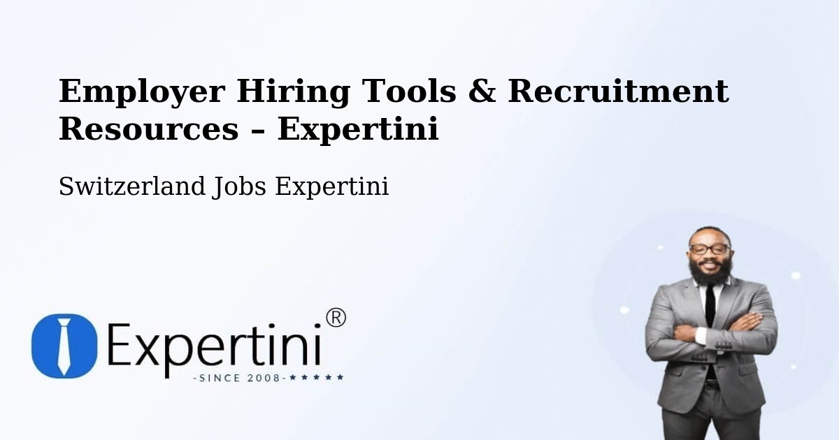 Employer Hiring Tools & Recruitment Resources – Trub - Trub, Switzerland Jobs Expertini